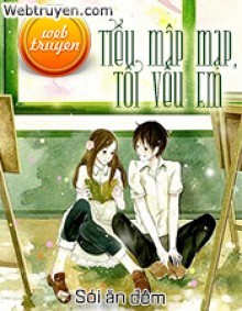 Tiểu Mập Mạp, Tôi Yêu Em