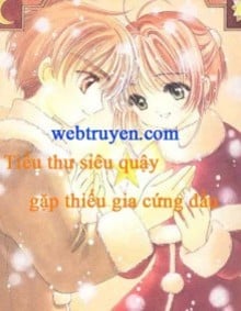 Tiểu Thư Siêu Quậy Gặp Thiếu Gia Cứng Đầu