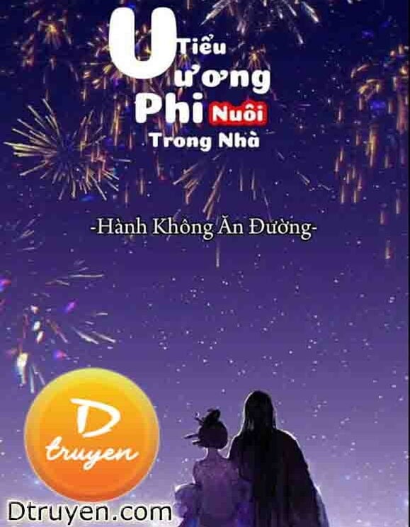 Tiểu Vương Phi Nuôi Trong Nhà