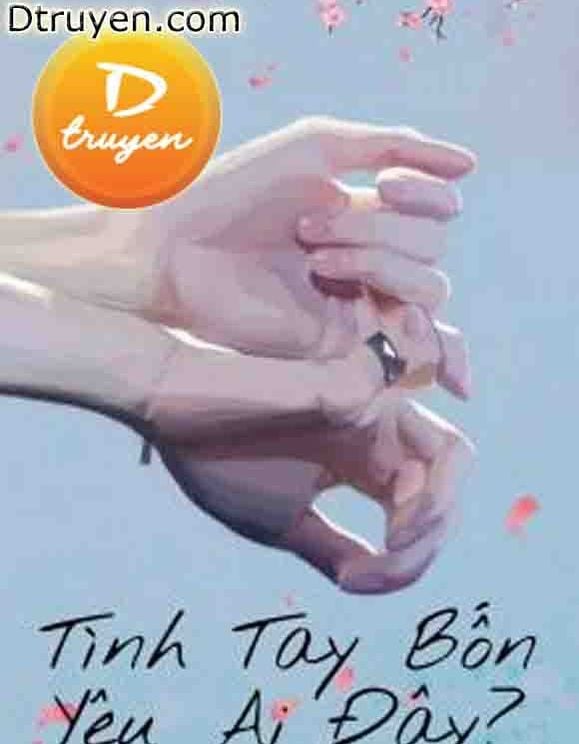 Tình Tay Bốn Yêu Ai Đây?