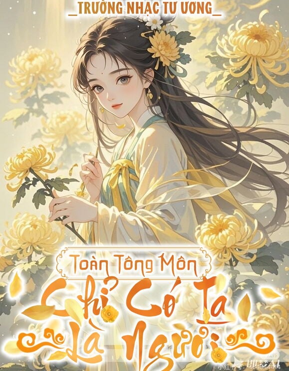 Toàn Tông Môn Chỉ Có Ta Là Người