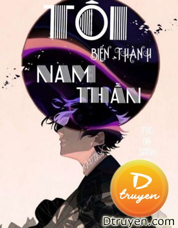 Tôi Biến Thành Nam Thần