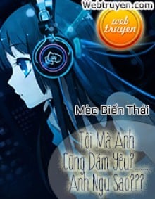 Tôi Mà Anh Cũng Dám Yêu?........ Anh Ngu Sao???