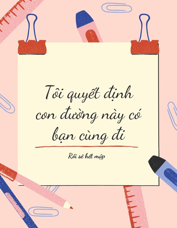 Tôi Quyết Định Con Đường Này Có Bạn Cùng Đi