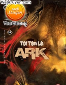 Tôi Tên Là Ark