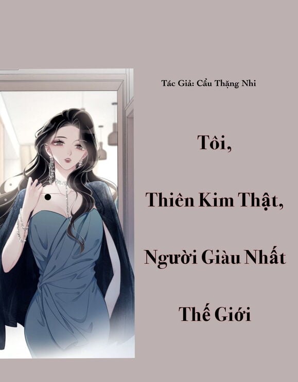 Tôi, Thiên Kim Thật, Người Giàu Nhất Thế Giới