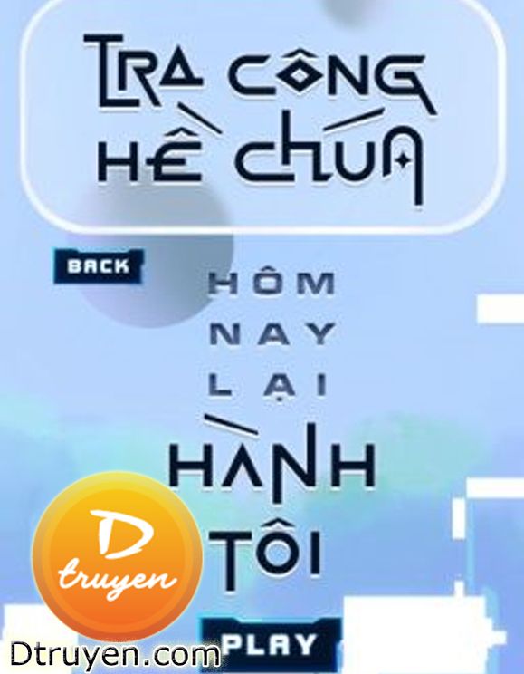 Tra Công Chúa Hề Hôm Nay Lại Hành Tôi