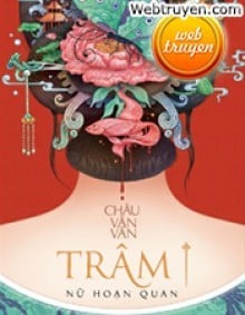 Trâm – Nữ Hoạn Quan