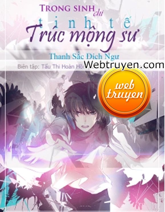 Trọng Sinh Chi Tinh Tế Trúc Mộng Thư