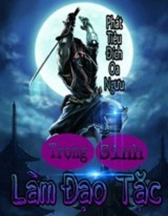 Trọng Sinh Làm Đạo Tặc