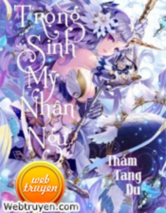 Trọng Sinh Mỹ Nhân Ngư