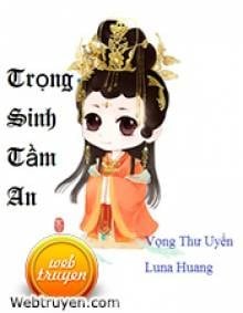 Trọng Sinh Tầm An