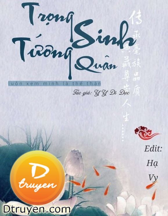 Trọng Sinh Tướng Quân Luôn Xem Mình Là Thế Thân