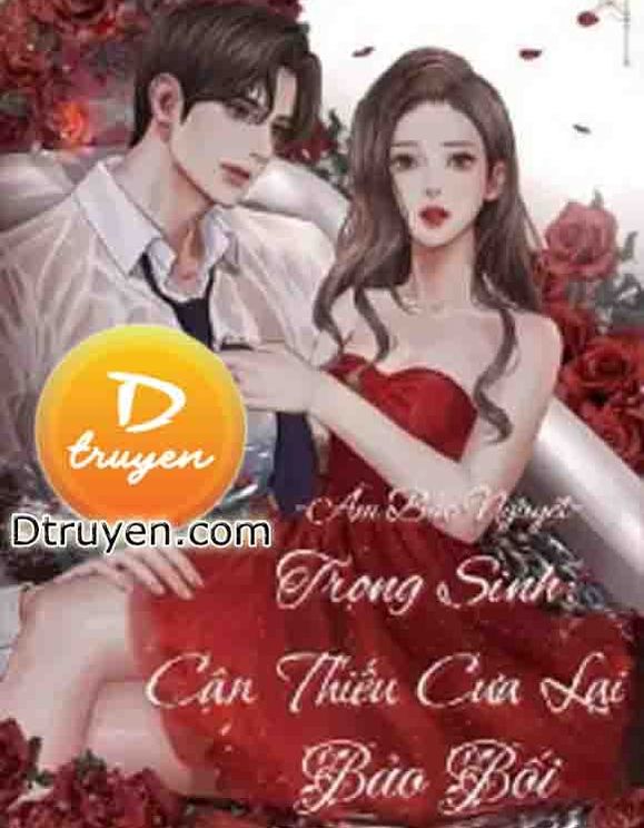 Trùng Sinh: Cận Thiếu Cua Lại Bảo Bối