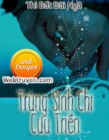 Trùng Sinh Chi Cưu Triền