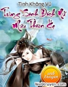 Trùng Sinh Đích Nữ Mưu Thiên Hạ