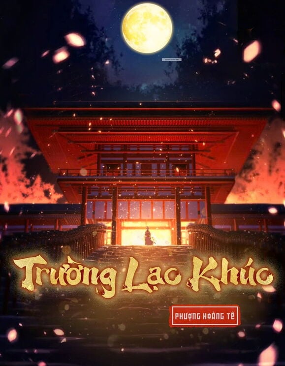 Trường Lạc Khúc (Dịch Full)