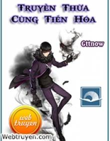 Truyền Thừa Cùng Tiến Hoá