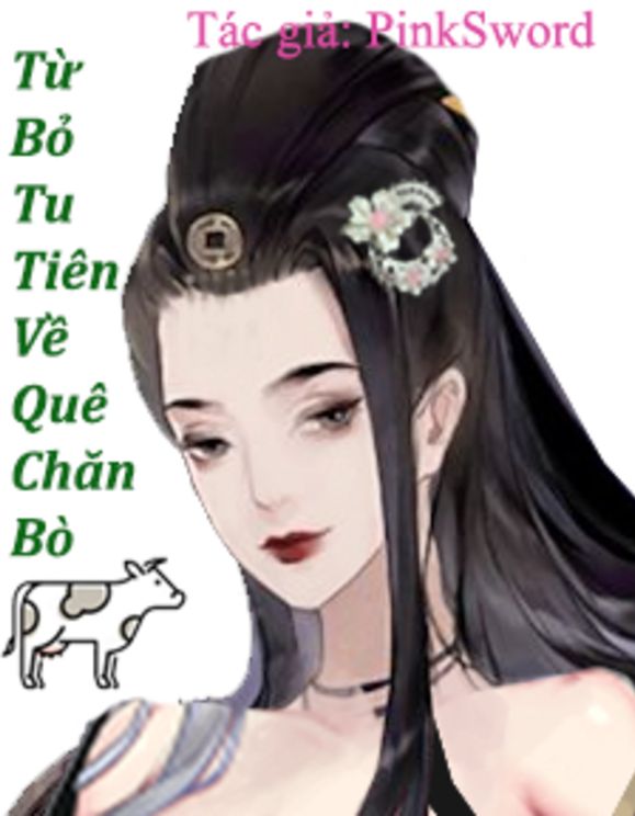 Từ Bỏ Tu Tiên Về Quê Chăn Bò