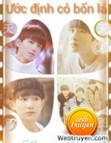 Ước Định Cỏ Bốn Lá (Tfboys)