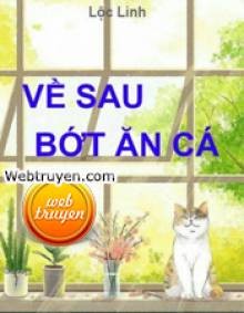 Về Sau Bớt Ăn Cá