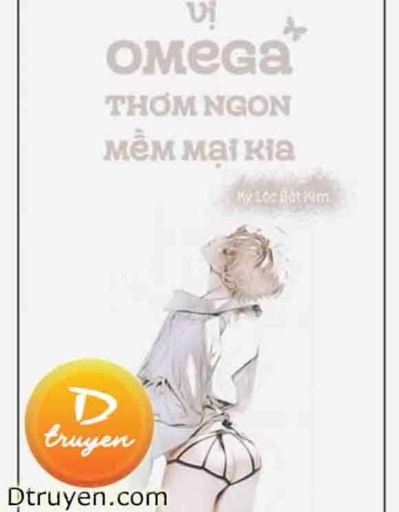 Vị Omega Thơm Ngon Mềm Mại Kia