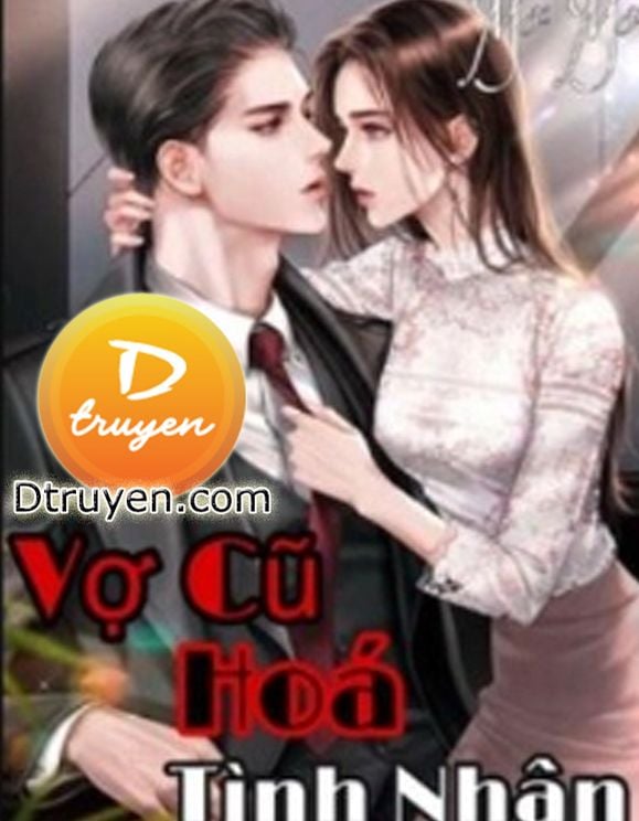 Vợ Cũ Hóa Tình Nhân