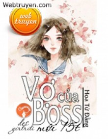 Vợ Của Boss Mới 15T