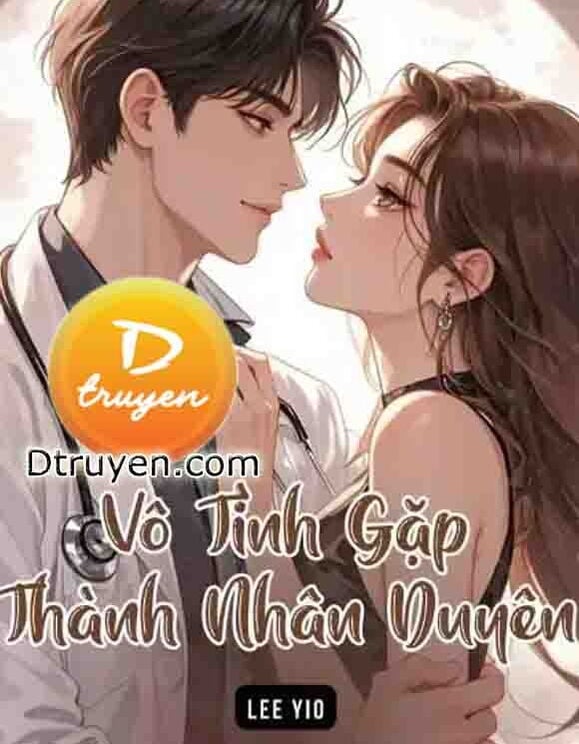 Vô Tình Gặp Thành Nhân Duyên