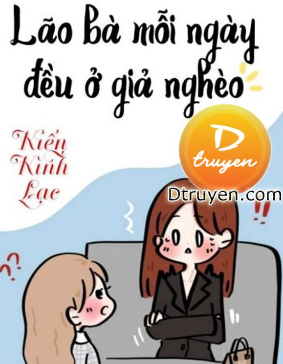 Vợ Tôi Mỗi Ngày Đều Giả Nghèo