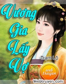 Vương Gia Lấy Vợ