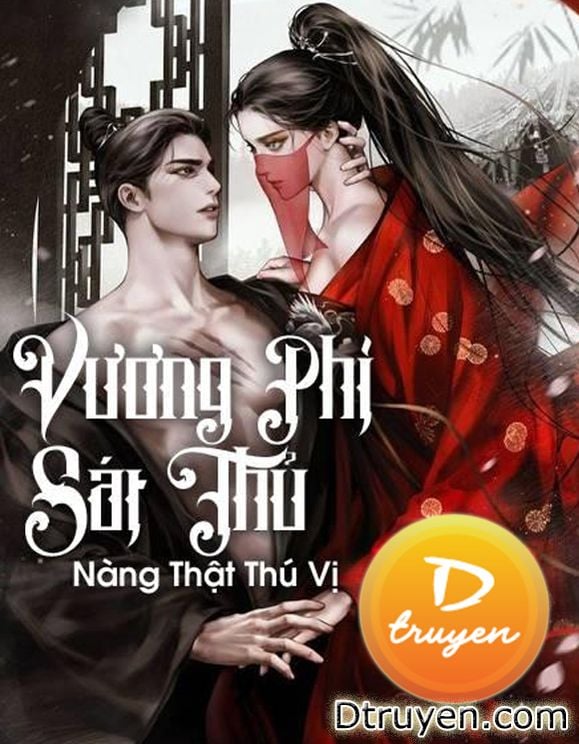 Vương Phi Sát Thủ Nàng Thật Thú Vị