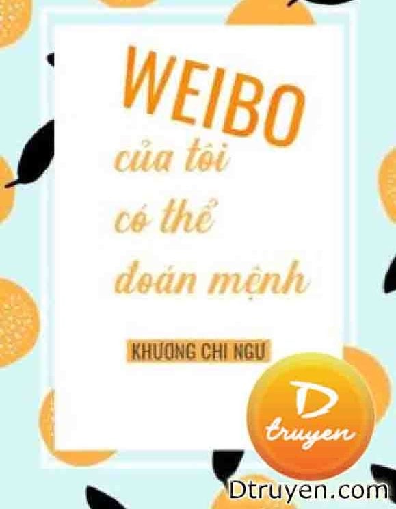 Weibo Của Tôi Có Thể Đoán Số Mệnh