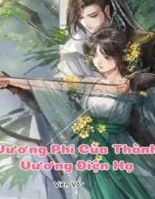 Vương Phi Của Thành Vương Điện Hạ