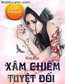 Xâm Chiếm Tuyệt Đối