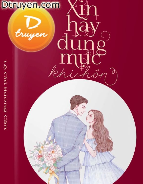 Xin Hãy Đúng Mực Khi Hôn