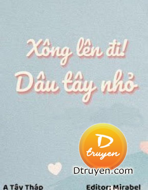 Xông Lên Đi! Dâu Tây Nhỏ