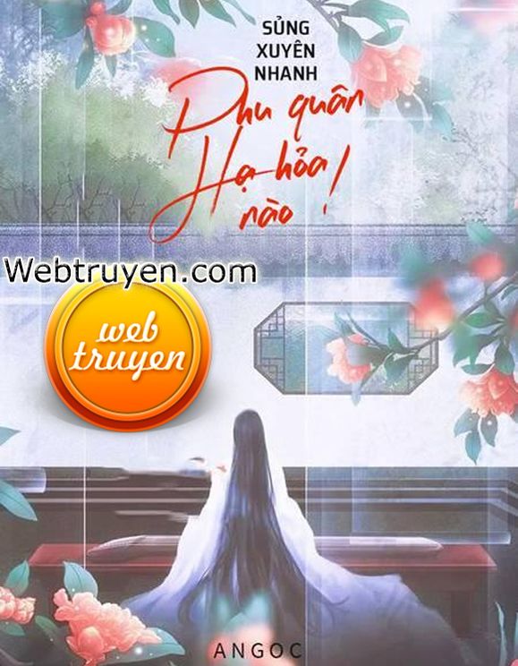 Xuyên Nhanh : Phu Quân, Hạ Hỏa Nào!