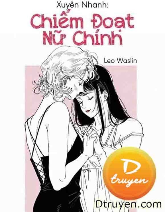 Xuyên Nhanh: Chiếm Đoạt Nữ Chính