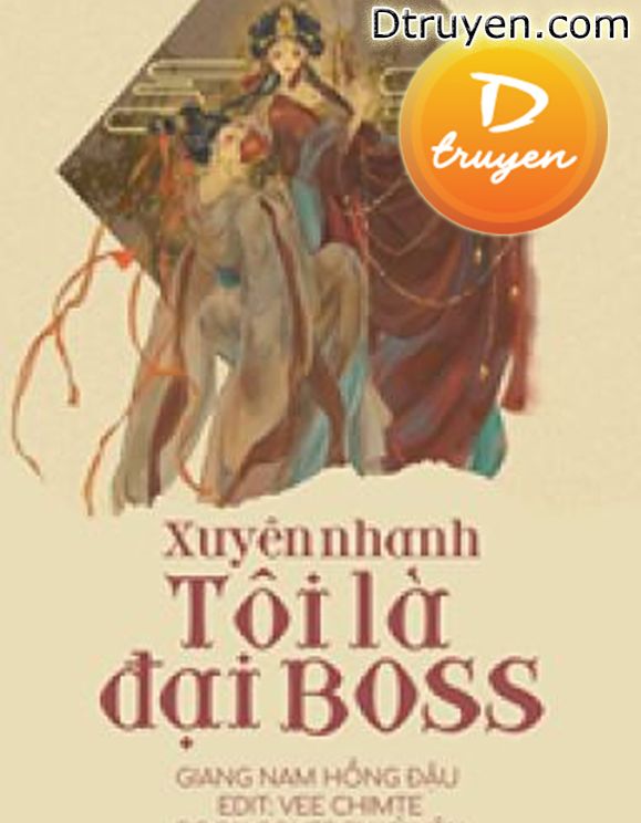 Xuyên Nhanh: Tôi Là Đại Boss