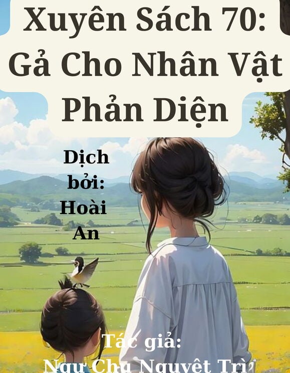 Xuyên Sách 70: Gả Cho Nhân Vật Phản Diện