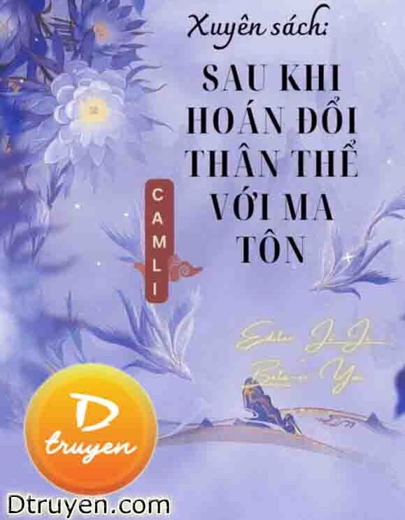 Xuyên Sách: Sau Khi Hoán Đổi Thân Thể Với Ma Tôn