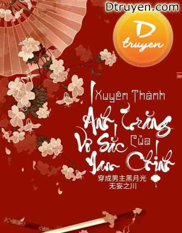 Xuyên Thành Ánh Trăng Vô Sắc Của Nam Chính