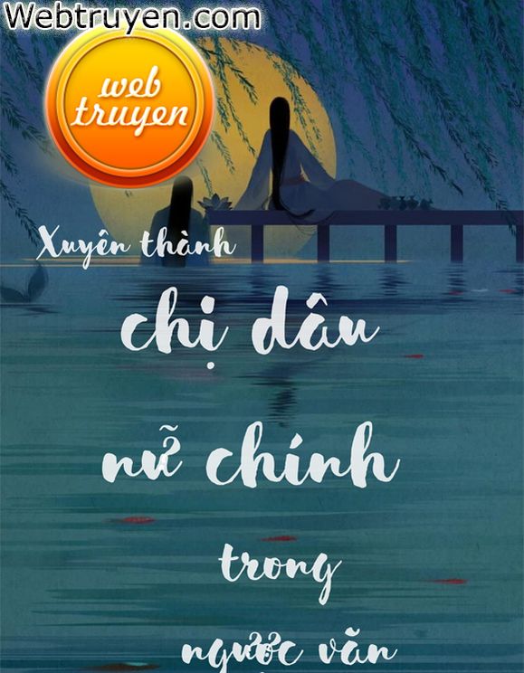 Xuyên Thành Chị Dâu Của Nữ Chính Trong Truyện Ngược