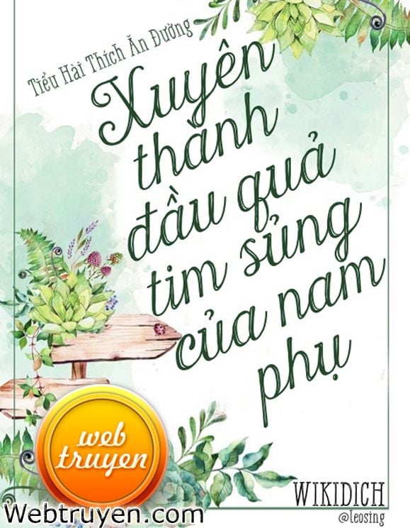 Xuyên Thành Cục Cưng Của Nam Phụ