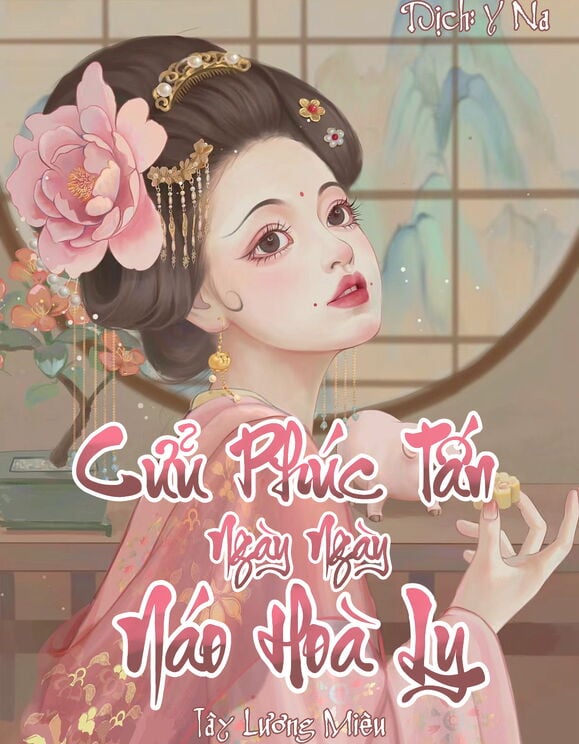 Xuyên Thanh: Cửu Phúc Tấn Ngày Ngày Náo Hòa Ly