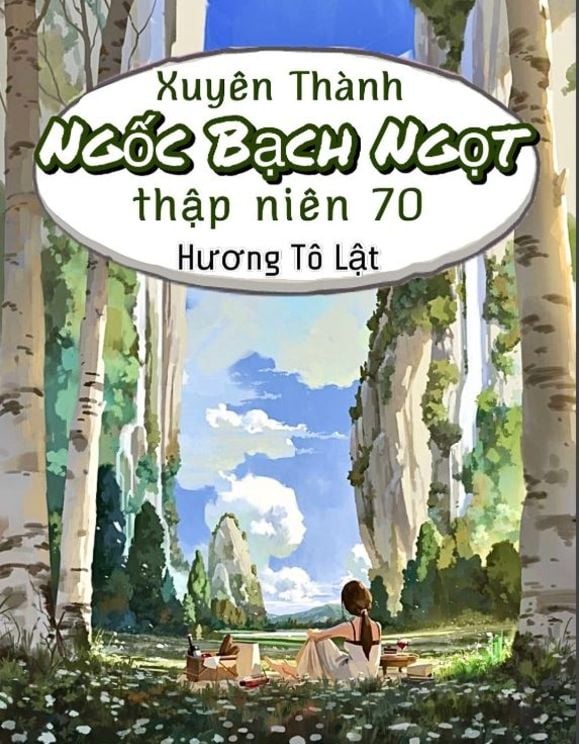 Xuyên Thành Ngốc Bạch Ngọt Thập Niên 70