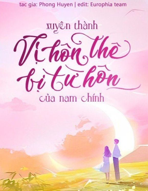 Xuyên Thành Vị Hôn Thê Bị Từ Hôn Của Nam Chính