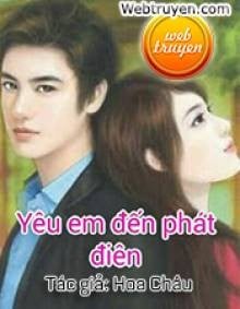 Yêu Em Đến Phát Điên