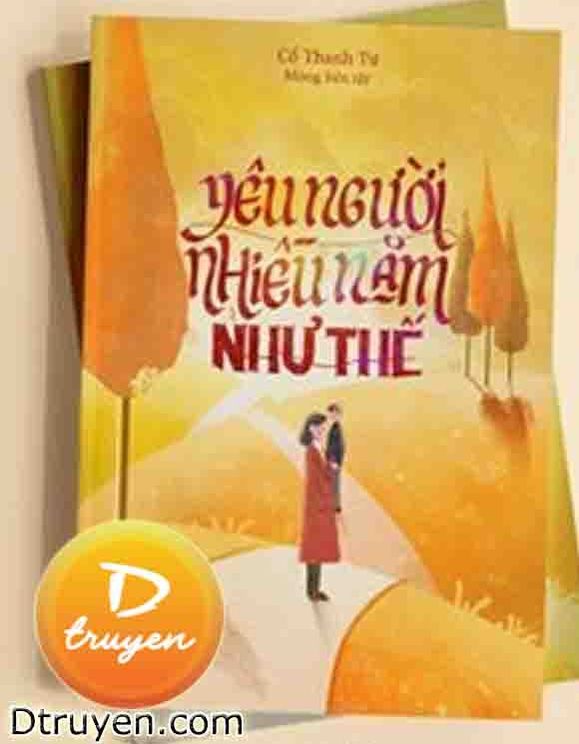 Yêu Người Nhiều Năm Như Thế